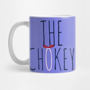 The Chokey Mug